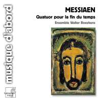 Messiaen:  Quatuor pour la fin du temps